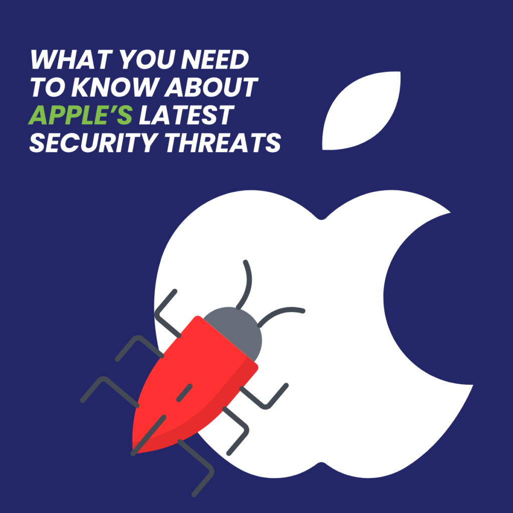 Protect Your Business from Apple’s Latest Security Threats